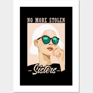 'No More Stolen Sisters' Social Inclusion Shirt Posters and Art